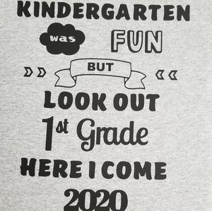Kids tee shirt.  Moving up to first grade